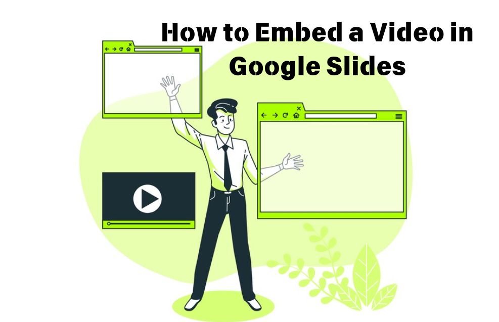 How to Embed a Video in Google Slides: A Step-by-Step Guide with Tips and Tricks