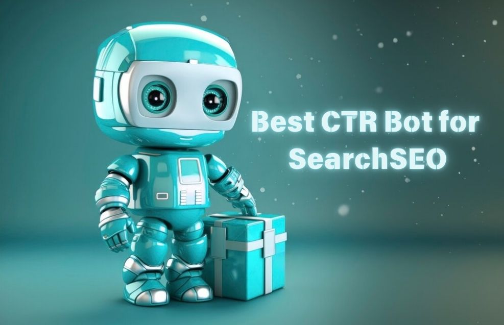 What Is the Best CTR Bot for SearchSEO?