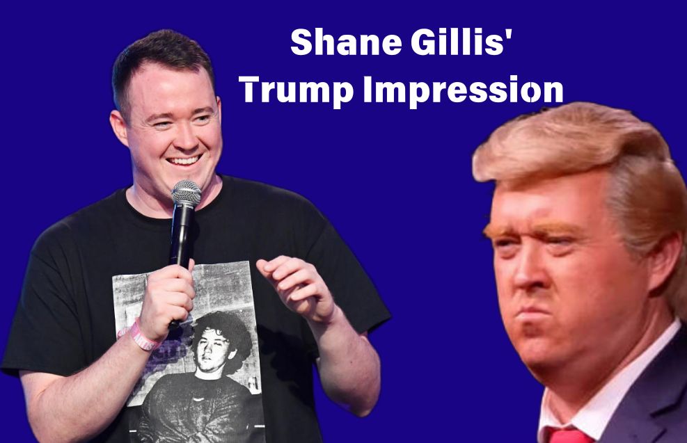 What Makes Shane Gillis’ Trump Impression Stand Out?