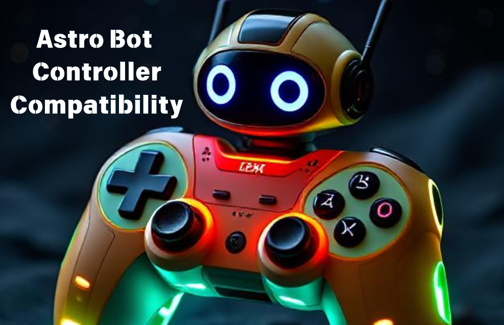 Which Consoles and Devices Are Compatible with the Astro Bot Controller?